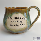 The Gravy's Running Outta Me - Gravy Boat