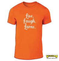 Live, Laugh. Larne.