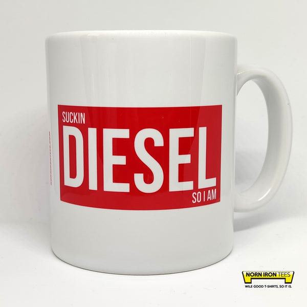 Suckin Diesel So I Am Mug