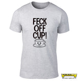 Feck Off Cup!
