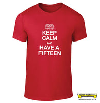 Keep Calm And Have A Fifteen