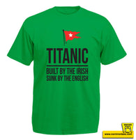 Titanic - Built By The Irish, Sunk By The English
