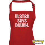 Ulster Says Dough.   Apron