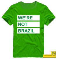 We're Not Brazil Kids Tee