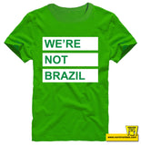 We're Not Brazil Kids Tee