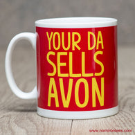 Your Da Sells Avon Mug